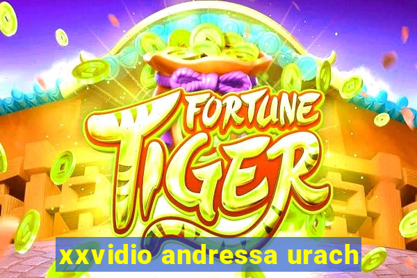 xxvidio andressa urach